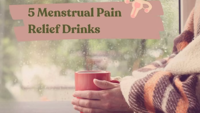 drinks for period pain relief
