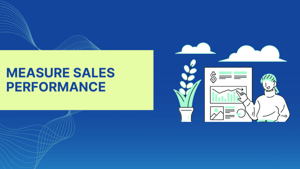 Measure Sales Performance